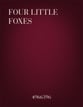 Four Little Foxes SSA choral sheet music cover